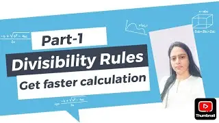 Part-1 Divisibility Rules from 2 to 10 | Easy tricks| Fast Maths | Number system