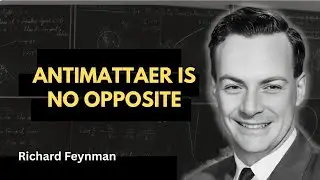 Feynman&rsquo;s Antimatter Warning Was Deeper Than Anyone Expected