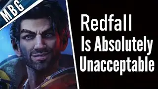 MBG Reviews Redfall. Redfall is Absolutely Unacceptable and Xbox Fans Should NOT Be Ok with This