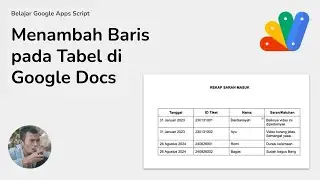 040 - Menambah Baris pada Tabel di Google Docs dengan Google Apps Script