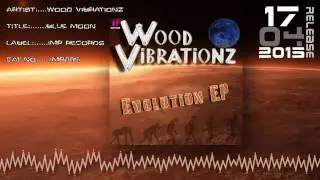 Wood Vibrationz   Blue Moon  imp095