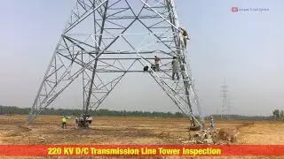 220 KV Double Circuit Transmission Line Tower Inspection