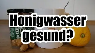 Honigwasser - Abnehmen und Gesundheit st&auml;rken mit Honigwasser?