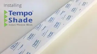 TempoShade&reg; - Instant Blinds - Installation Guide