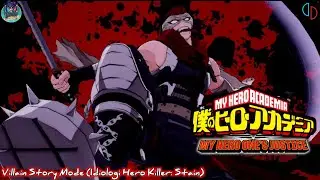 Villain Story Mode (Ideologi Hero Killer : Stain) My Hero One's Justice