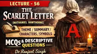 THE SCARLET LETTER (HAWTHORNE) - THEME, SUMMARY, SYMBOLS - MCQS & SHORT ANSWER TYPE QUESTIONS