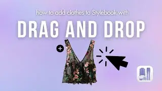How To Drag and Drop Photos Into Stylebook