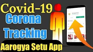 Aarogya Setu App | How To Use | Coronavirus Tracking App By Government Of India COVID-19
