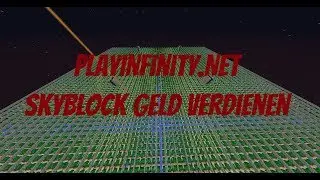 PlayInfinity.Net [ SkyBlock Geld verdienen 2019 ]