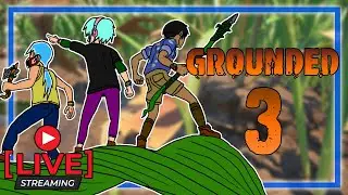 BIG BUGS THAT WILL KILL US!!! | Grounded w/ The Squidiots #3