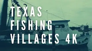 【4K】Texas Fishing Villages Walking Tour with ambient street audio