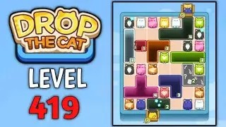 Drop The Cat Level 419