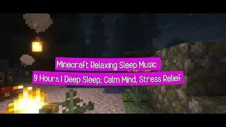 Minecraft Relaxing Sleep Music &ndash; 9 Hours | Deep Sleep, Calm Mind, Stress Relief 🌙