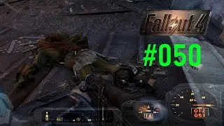 FALLOUT 4 ☢️ 050: Das Ausmerzen der Supermutanten
