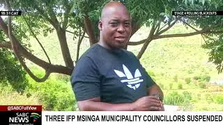 Three IFP Msinga Municipality councillors suspended