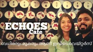 The waiters are deaf and dumb | Echoes Cafe | Koramangala | Bangalore