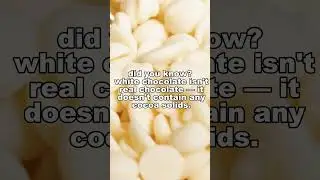 White chocolate is fake?!