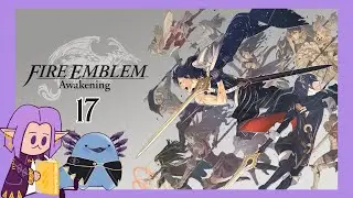 two ghosts walk into Ylisse | Fire Emblem Awakening Soul Link with @BotanistCool 🔥🛡️ (part 17)
