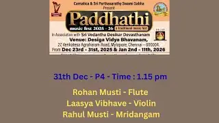 Paddhathi Music Fest 2025 - 26 l Carnatica & Sri Parthasarathy Swami Sabha l Rohan Musti & Party
