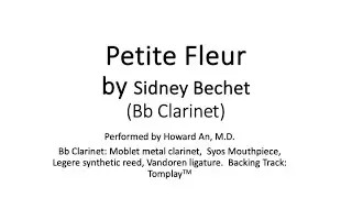Petite Fleur by Sidney Bechet (Noblet metal Bb clarinet)