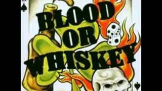 Blood or Whiskey - La La La