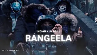 RANGEELA - INDIAN DRILL X UK DRILL | BOLLYWOOD REMIX 2023 (PROD. BY VIBHOR BEATS) MUSIC VIDEO