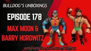 Bulldog&rsquo;s Unboxings: Episode178, MAX MOON & BARRY HOROWITZ
