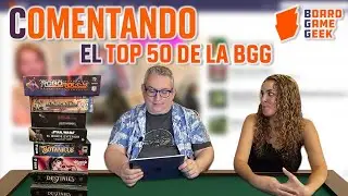 Comentando el TOP 50 de la BGG (Agosto 2025)