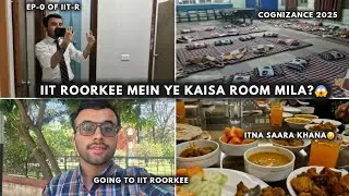 EP-0 || Going to IIT- Roorkee🏩🔥 For TechFest | COGNIZANCE 2025 | Room Change? #iitroorkee #techfest