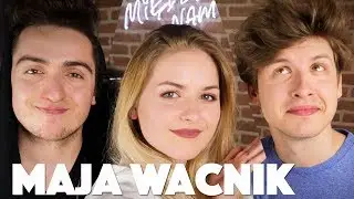 MAJA WACNIK - NIEPRZYGOTOWANA NA WYWIAD! / Chubby Bunny Challenge! | Między Nami