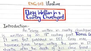 Elegy Written in a Country Churchyard || Summary || Introduction || Themes || Tone #ENG-103 #pu