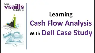 AFS (55): Cash Flow Analysis Dell Case Study