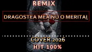 Dragostea mea nu o meritai 💔 | Cover Manele 2026 | Remix Nou