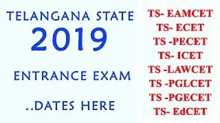 TS EAMCET 2019 | TS ENTRANCE EXAM DATES 2019 ||TELANGANA COMMON ENTRANCE TEST SCHEDULE 2019 |TS ICET