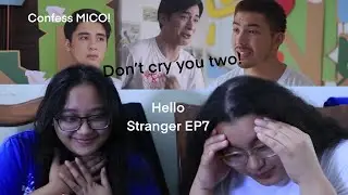 Hello Stranger EP7 Reaction & Commentary | Say  the TRUTH Mico!