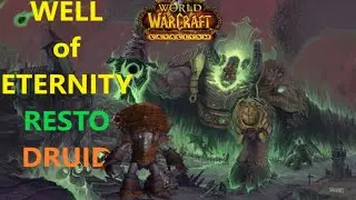 👿Well OF Eternity - Wild Growth SPAM Resto Druid FULL PVP #PVECONTENT