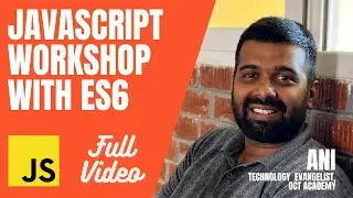 JavaScript Workshop with ES6 features - Career Guidance with Interview cracking tips - Full Video