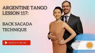 Argentine Tango Lesson 117:  Back Sacada Technique