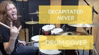 Luke Tomzak - Decapitated - NEVER - Drum cover @VersusRecords Studio