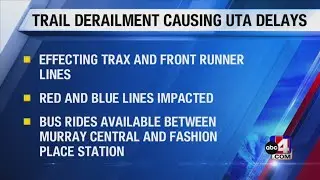Significant delays for UTA transit services due to freight train derailment