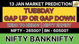 13 JAN | Gap Up or Gap Down | Nifty, Bn & Sensex Prediction | Nifty Expiry | Stock market Analysis 