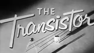 The Transistor (1953) Bell Labs Documentary | Understanding Transistors and Tech Marvels Yet To Come