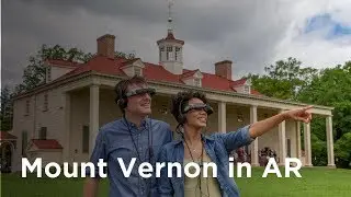 Mount Vernon in AR Tour (Teaser Trailer)