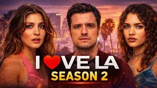 I Love LA Season 2 Trailer | Cast, Story & Release Date