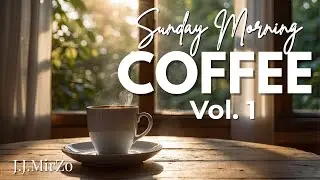 J.J.MirZo - Sunday Morning Coffee Vol. 1 ☕ | Relaxing Chill Jazz Mix 2026