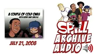 'A Couple of Cold Ones' July 21, 2008