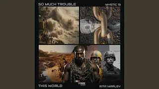 So Much Trouble (feat. Mystic 13)