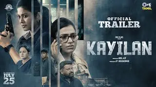 KAYILAN - OFFICIAL TRAILER | SSHIVADHA | RAMYA PANDIAN | ARUL AJIT | TAMIL NEW MOVIE 2025