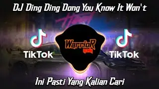 DJ DING DING DONG YOU KNOW IT WON'T VIRAL TIKTOK TERBARU