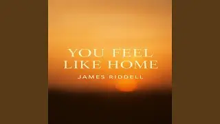 YOU FEEL LIKE HOME